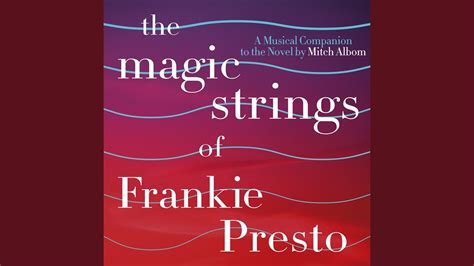 The Mysterious Disappearance of Frankie Presto: A Musical Tragedy